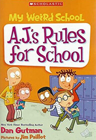 My Weird School - A.J.'s Rules For School