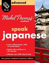 Michel Thomas Method Japanese Advanced, 4-CD Program (Michel Thomas Series)