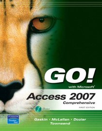 GO! with Access 2007 Comprehensive (Go! Series)