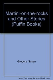 Martini-on-the-rocks and Other Stories (Puffin Books)