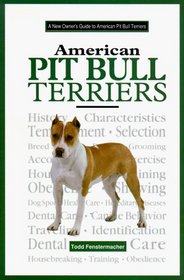 A New Owner's Guide to the American Pit Bull Terriers