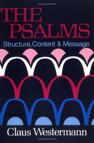 The Psalms: Structure, Content and Message
