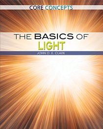 The Basics of Light (Core Concepts)