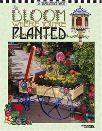 Bloom Where You're Planted (Leisure Arts #3433)