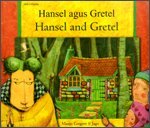 Hansel and Gretel in Irish and English (English and Irish Edition)