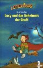 Leseknig. Lucy und das Geheimnis der Gruft. ( Ab 8 J.).