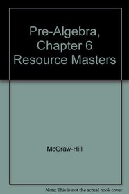 Pre-Algebra, Chapter 6 Resource Masters