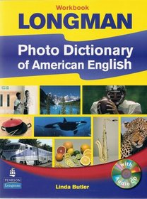 Longman Photo Dictionary of American English, New Edition (Workbook with Audio CD)