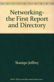 Networking, the First Report and Directory