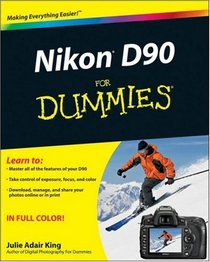 Nikon D90 For Dummies (For Dummies: Sports & Hobbies)