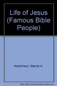 Life of Jesus (Famous Bible People)
