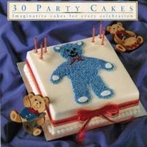 Party Cakes (Thirty Projects Series)
