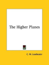 The Higher Planes