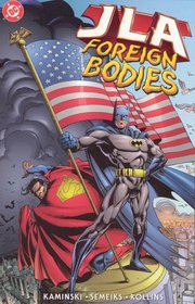 JLA: Foreign Bodies (JLA (DC Comics Unnumbered Paperback))