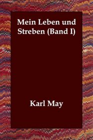 Mein Leben und Streben (Band I) (German Edition)