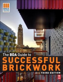 BDA Guide to Successful Brickwork, Fourth Edition
