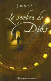 La Sombra De Dios/ God's Shadow (Spanish Edition)