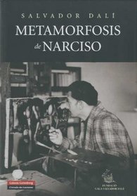 La metamorfosis de Narciso/ The Narcissu's Metamorphosis (Spanish Edition)