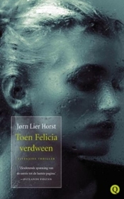 Toen Felicia verdween (William Wisting, Bk 2) (Dutch Edition)