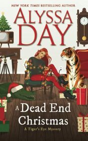 A Dead End Christmas: Tiger's Eye Mysteries