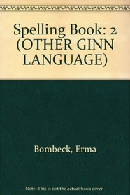 Spelling Book: 2 (Ginn extras)
