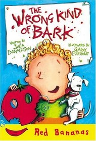 The Wrong Kind Of Bark (Turtleback School & Library Binding Edition)