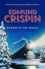 Beware of the Trains (Gervase Fen, Bk 9)