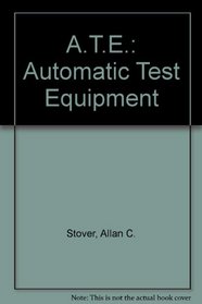 Ate: Automatic Test Equipment