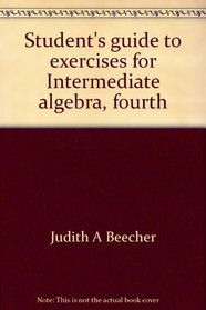 Student's guide to exercises for Intermediate algebra, fourth edition: Keedy-Bittinger