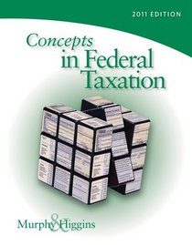 Concepts in Federal Taxation 2011 (with H&R Block @ Home Tax Preparation Software CD-ROM, RIA Checkpoint  & CPAexcel  2-Sememster Printed Access Card)
