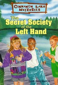 The Secret Society of the Left Hand (Cinnamon Lake, Bk 1)