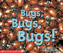 Bugs, Bugs, Bugs! (Science Emergent Readers)