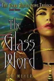 The Glass Word (Dark Reflections, Bk 3)