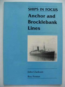 Anchor and Brocklebank Lines (Ships in Focus)