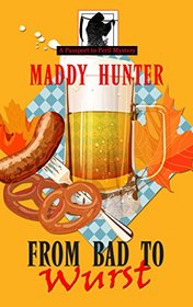 From Bad to Wurst (Passport to Peril, Bk 10) (Large Print)
