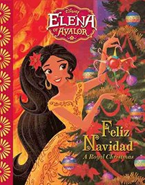Elena of Avalor Feliz Navidad: A Royal Christmas