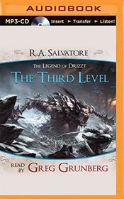 The Third Level: A Tale from The Legend of Drizzt