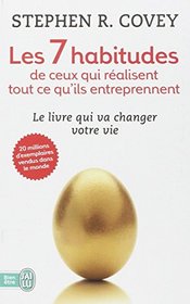 Les 7 Habitudes De Ceux Qui Realisent Tout CE Qu'Ils Entreprennent (French Edition)