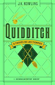 Quidditch a traves de los tiempos (Spanish Edition)