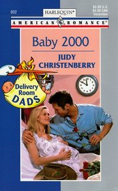 Baby 2000 (Delivery Room Dads) (Harlequin American Romance, 802)