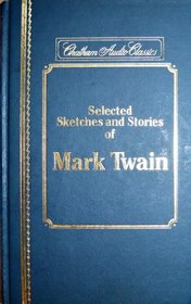 Selected sketches and stories of Mark Twain