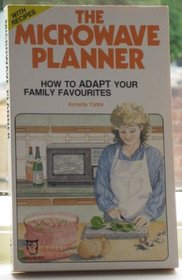 The Microwave Planner: How to Adapt Your Family Favourites (Paperfronts S.)