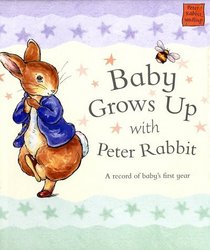Baby Grows Up With Peter Rabbit (Peter Rabbit Seedlings)