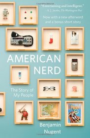 American Nerd: The Story of My People