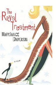 The Royal Treatment (Alaskan Royals, Bk 1)