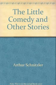 The little comedy and other stories