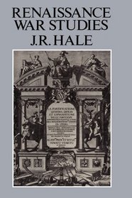 Renaissance War Studies (History Series (Hambledon Press), V. 11.)