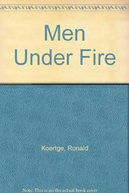 Men Under Fire