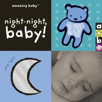 Amazing Baby: Night-Night, Baby! (Amazing Baby)