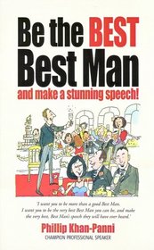 Be the Best, Best Man & Make a Stunning Speech (How to)